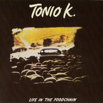 [Discontinued] Tonio K: Life In The Foodchain [VINTAGE]