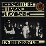 [Vintage] Souther, Hillman, Furay Band: Trouble In Paradise[VINTAGE]