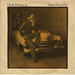 Williams, Hank Jr.: Habits Old and New VINTAGE]