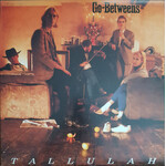[Kollectible Vinyl] Go-Betweens: Tallulah (1987, Canada, Sealed) [BEGGARS BANQUET]