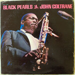 [Kollectibles] Coltrane, John: Black Pearls (1964, USA, Yellow Bergerfield Address, Van Gelder Stamp, VG+) [PRESTIGE]