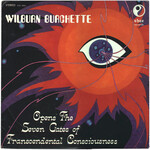 [Kollectible Vinyl] Burchette, Wilburn: Opens the Seven Gates of Transcendental Consciousness (1972, USA, w/Booklet, Disc VG+) [EBOS]