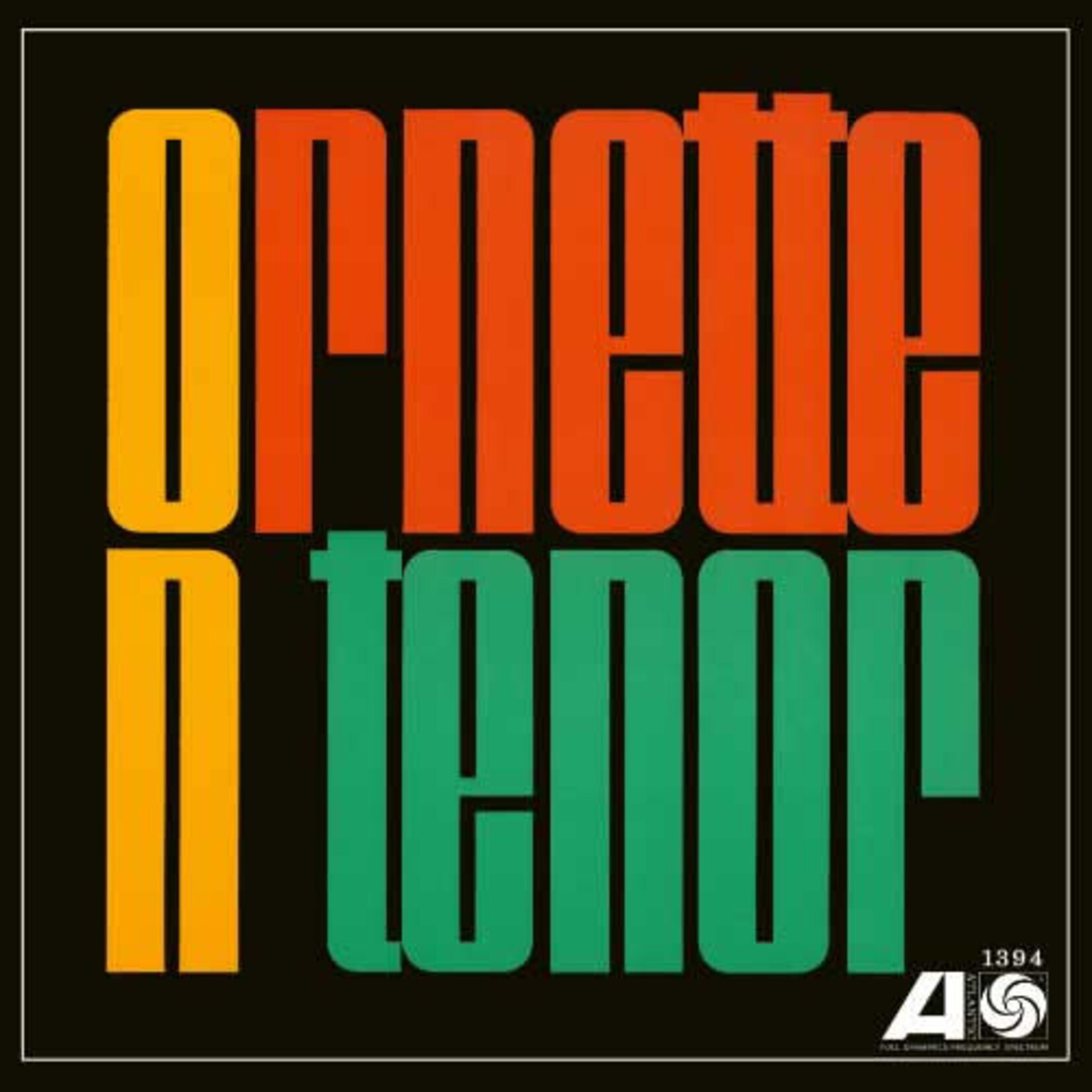 [New Vinyl] Coleman, Ornette: Ornette On Tenor [ATLANTIC JAZZ]