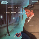 [New Vinyl] Sinatra, Frank: In the Wee Small Hours (Blue Note Tone Poet Series) [BLUE NOTE]