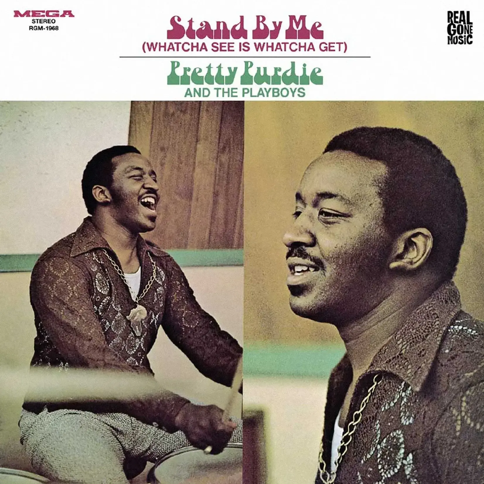 [New] Purdie, Pretty and The Playboys: Stand By Me (Whatcha See Is Whatcha Get) [REAL GONE MUSIC]