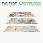 [New Vinyl] Floating Points, Pharoah Sanders & the London Symphony Orchestra: Promises [LUAKA BOP]