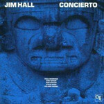 [Kollectibles] Hall, Jim: Concierto (1975, USA, Disc VG+) [CTI]