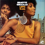 [Kollectible Vinyl] Coleman, Ornette: Love Call (1971, USA, Disc VG+) [BLUE NOTE]