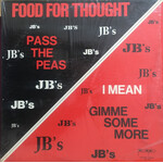 [Kollectible Vinyl] The J.B.'s: Food For Thought (Pass The Peas I Mean Gimme Some More) (1972, USA, VG) [PEOPLE]
