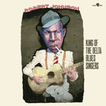 [New Vinyl] Robert Johnson - King Of The Delta Blues Singers (180g, 3 bonus tracks)