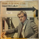 [Kollectible Vinyl] McCallum, David: Music: A Bit More Of Me (1967, Canada, VG) [CAPITOL]