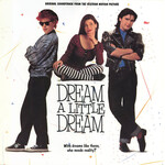 [Kollectible Vinyl] V/A: Dream A Little Dream (OST) (1989, Canada, VG) [CYPRESS]