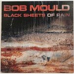 [Kollectible Vinyl] Mould, Bob: Black Sheets of Rain (1990, USA, EX) [VIRGIN]