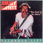 [Vintage Vinyl] Buffett, Jimmy: You Had to Be There (2 LP)  [VINTAGE]