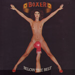 [Kollectible Vinyl] Boxer: Below The Belt (1975, UK, Uncensored cover, Gatefold, VG+) [VIRGIN]