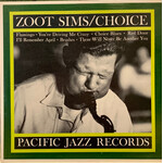 [Kollectible Vinyl] Zoot Sims: Choice (1961, USA, VG+) [PACIFIC JAZZ]