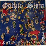 [Kollectible Vinyl] Gothic Slam: Just A Face In The Crowd (1989, USA, VG+) [EPIC]