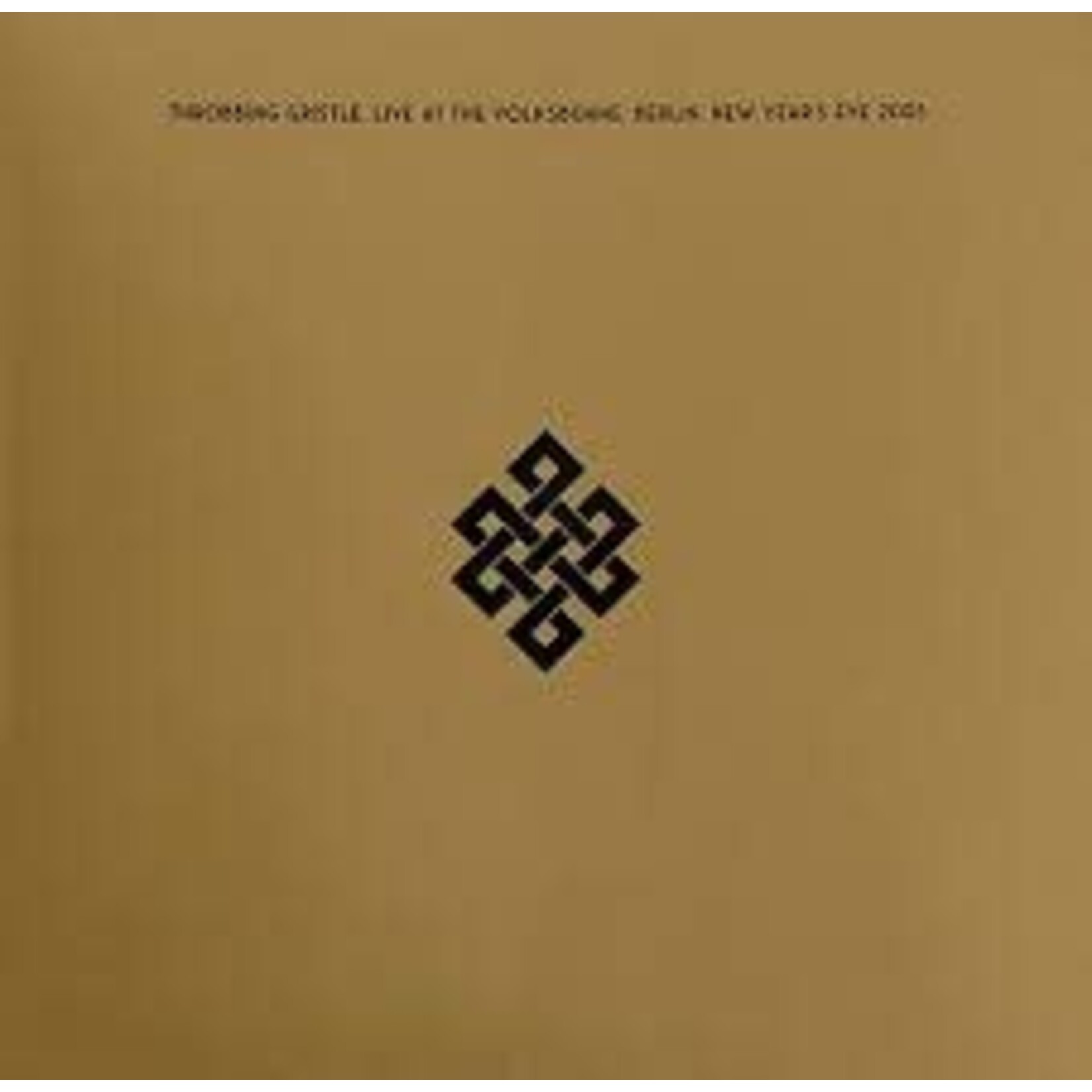 [New Vinyl] Throbbing Gristle: Live At The Volksbühne, Berlin, New Year's Eve, 2005 (2LP) [MUTE]