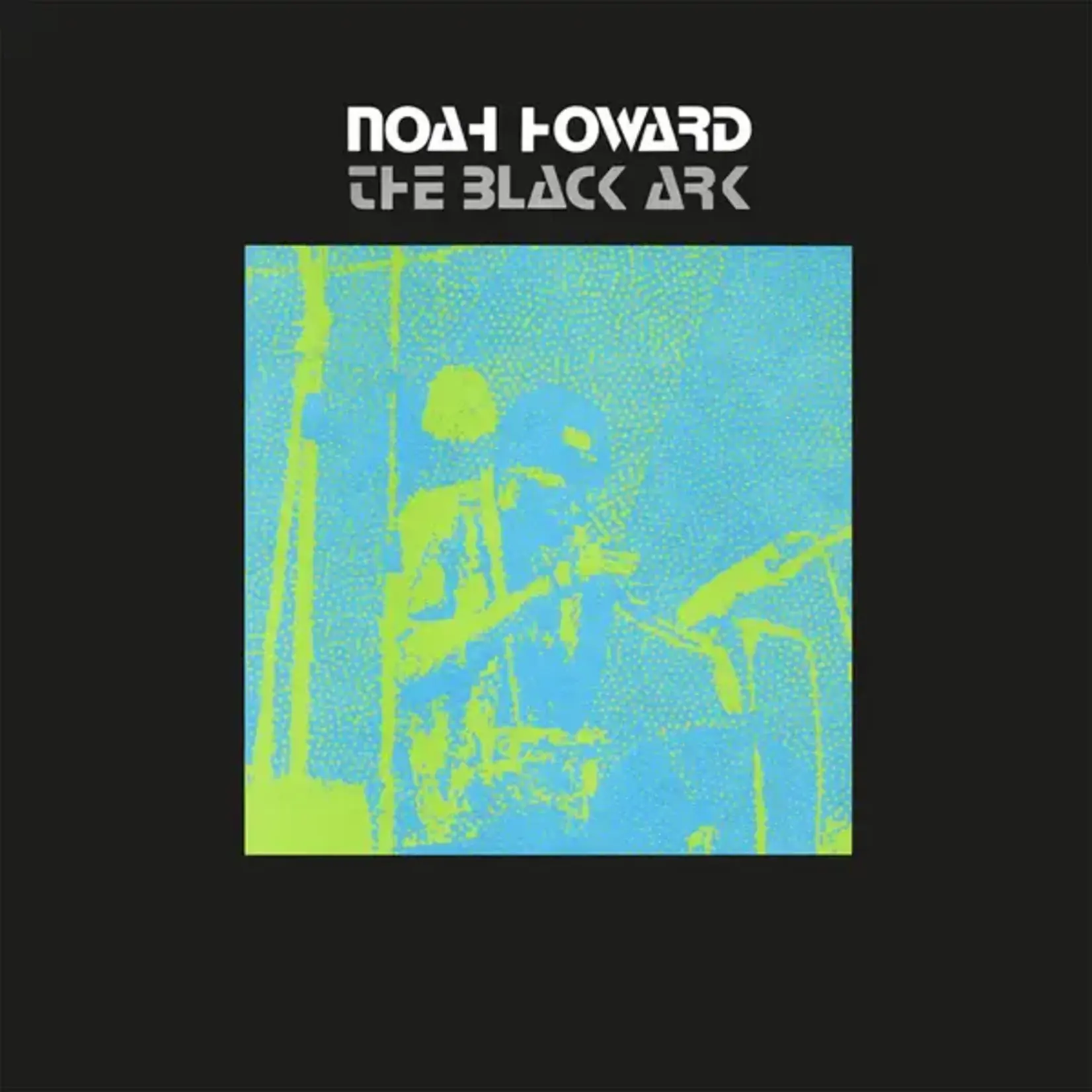 Howard, Noah: The Black Ark [SUPERIOR VIADUCT]