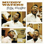 [New] Waters,Muddy: Folk Singer (Chess 75) [HIP-O RECORDS (UME)]