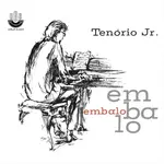[New] Tenorio Jr.: Embalo [MR BONGO]
