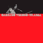 [New] Veloso, Caetano: Transa (Grey Vinyl) [HIP-O RECORDS]