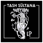 [New] Sultana, Tash: Notion (Metallic Silver Vinyl) [MOM+POP]