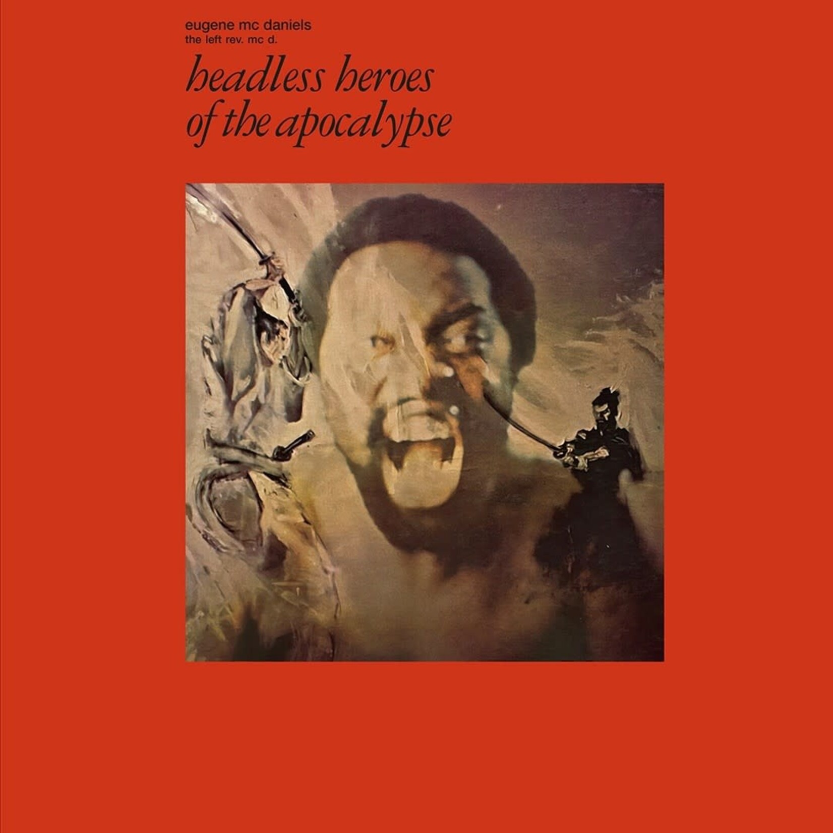 [New Vinyl] McDaniels, Eugene: Headless Heroes Of The Apocalypse [ENDLESS HAPPINESS]