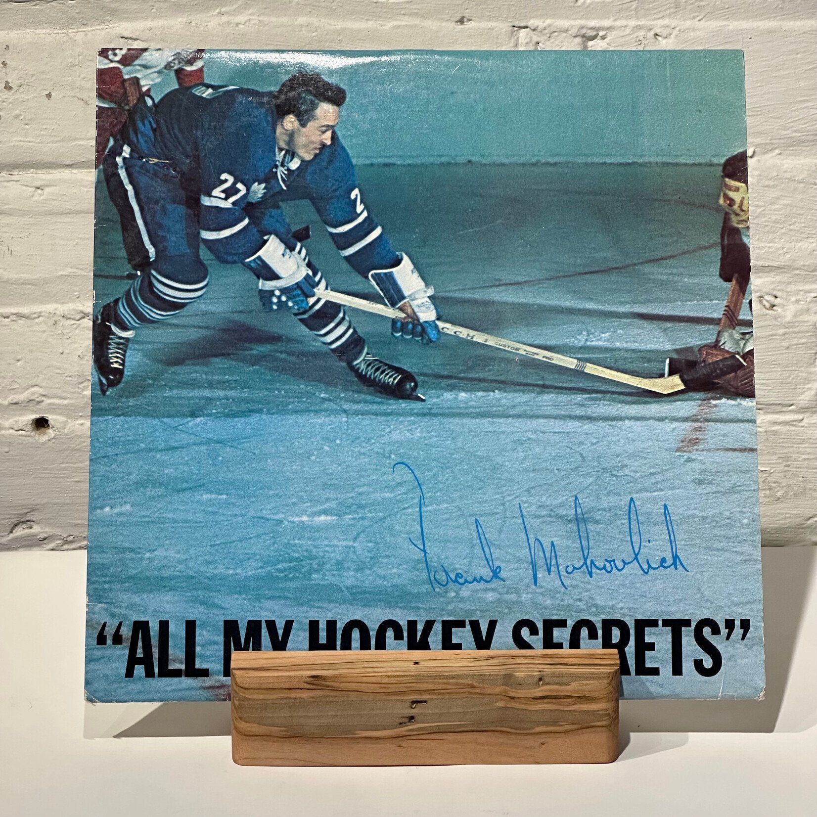 [Kollectible Vinyl] Mahovlich, Frank: All My Hockey Secrets (Go Leafs Go!, VG+) [FORD MERCURY]