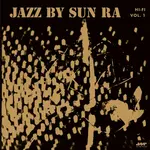 [New Vinyl] Sun Ra: Jazz By Sun Ra (180g-bonus track) [JAZZ WAX]