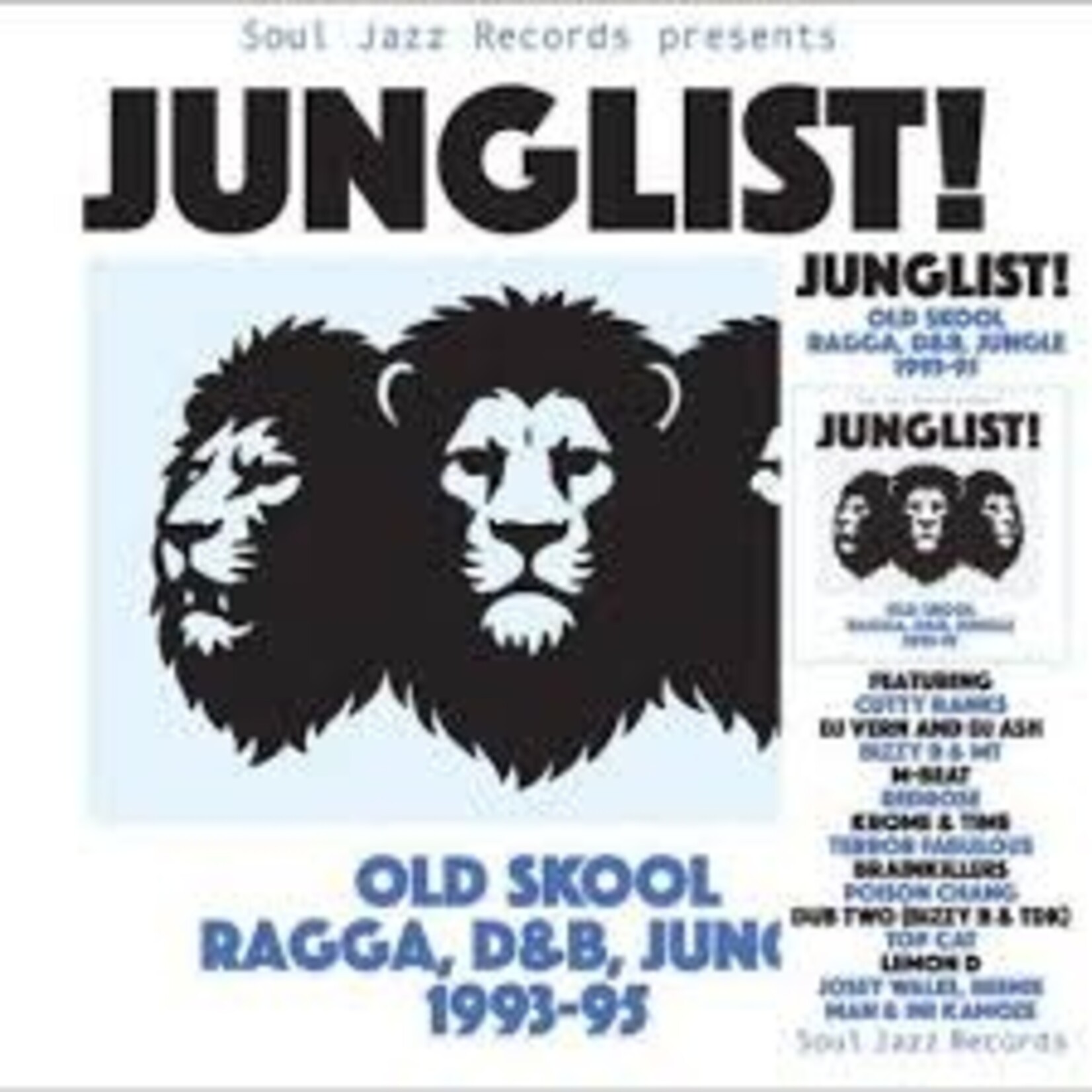 Soul Jazz Records presents: Junglist! Old Skool Ragga, D&B, Jungle [SOUL JAZZ RECORDS]