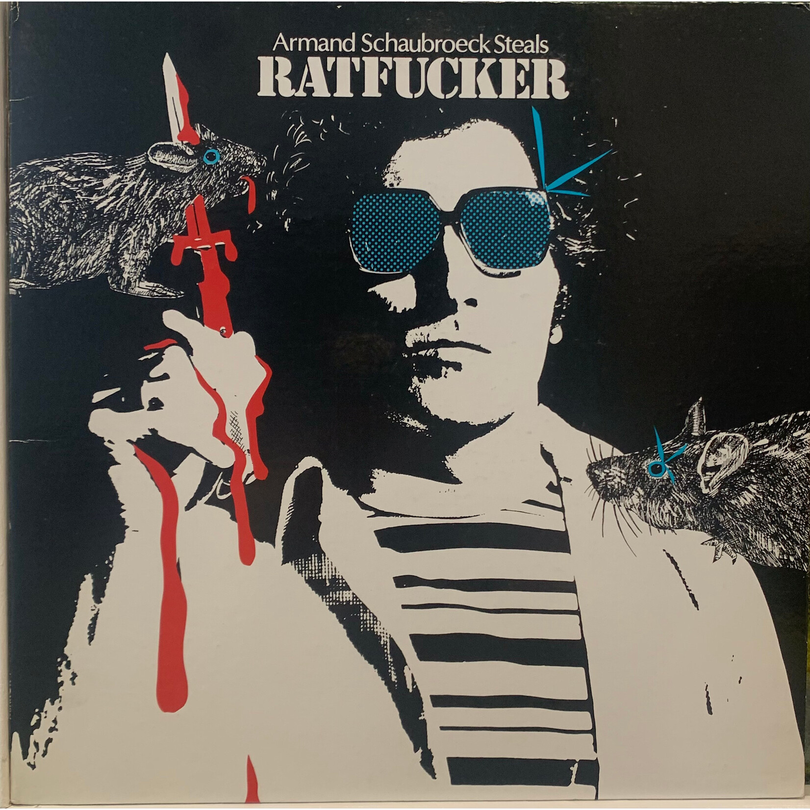 [Kollectible Vinyl] Armand Schaubroeck Steals: Ratfucker (1978, USA, Ex) [MIRROR]