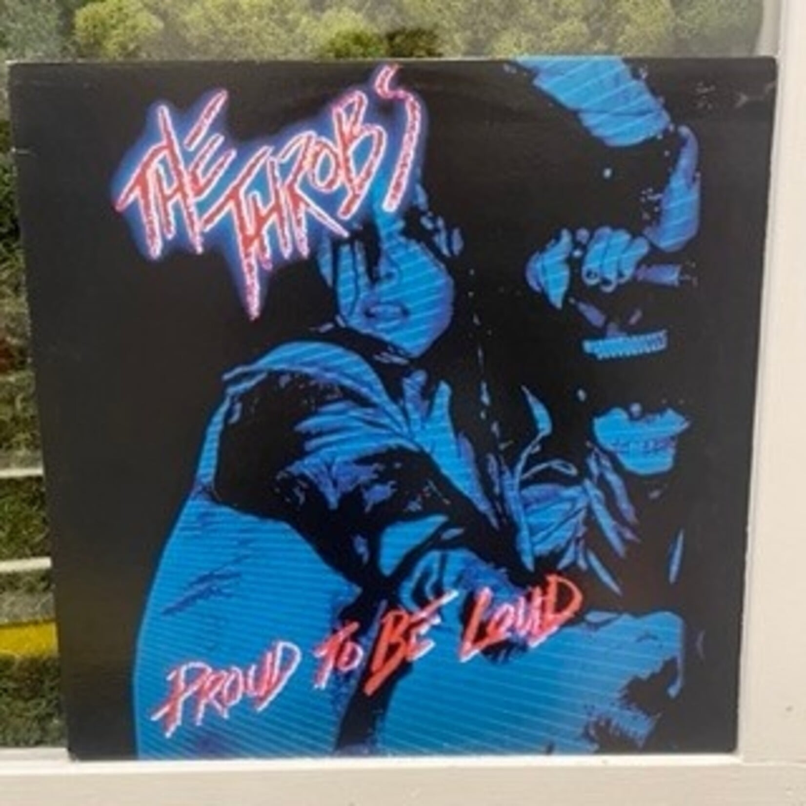 [Kollectible Vinyl] The Throbs: Proud To Be Loud (1986, Canada, 12" EP, VG+) [NO LABEL]