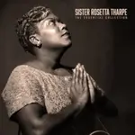 [New Vinyl] Tharpe, Sister Rosetta: The Essential Collection [THE ART OF VINYL]