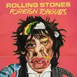 [New Vinyl] Rolling Stones: Foreign Tongues (2LP 180g) [POLYDOR]