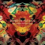 [New Vinyl] Band Of Skulls: Baby Darling Doll Face Honey (2024 Remaster) (Amber Vinyl) [ARTIST ROYALTY COLLECTIVE]