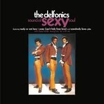 [New Vinyl] Delfonics: Sound Of Sexy Soul (45rpm) [STRONGLY FELT]