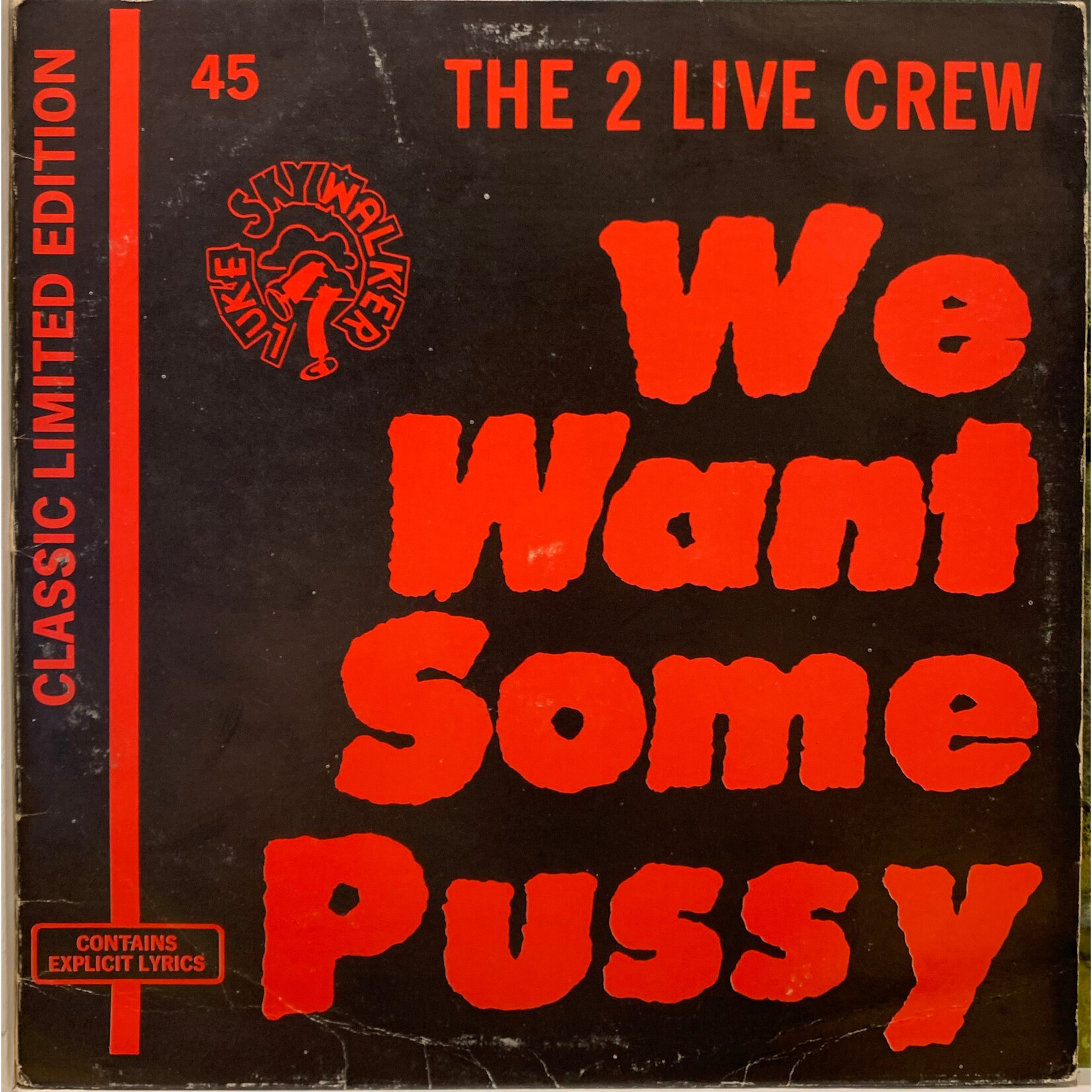 [Nick's Disk Pics] 2 Live Crew: We Want Some Pussy (1987, USA, Samples Queen, VG) [LUKE SKYWALKER]