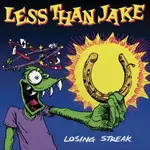 [New Vinyl] Less Than Jake: Losing Streak [HIP-O RECORDS]