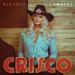 Miranda Lambert - Crisco