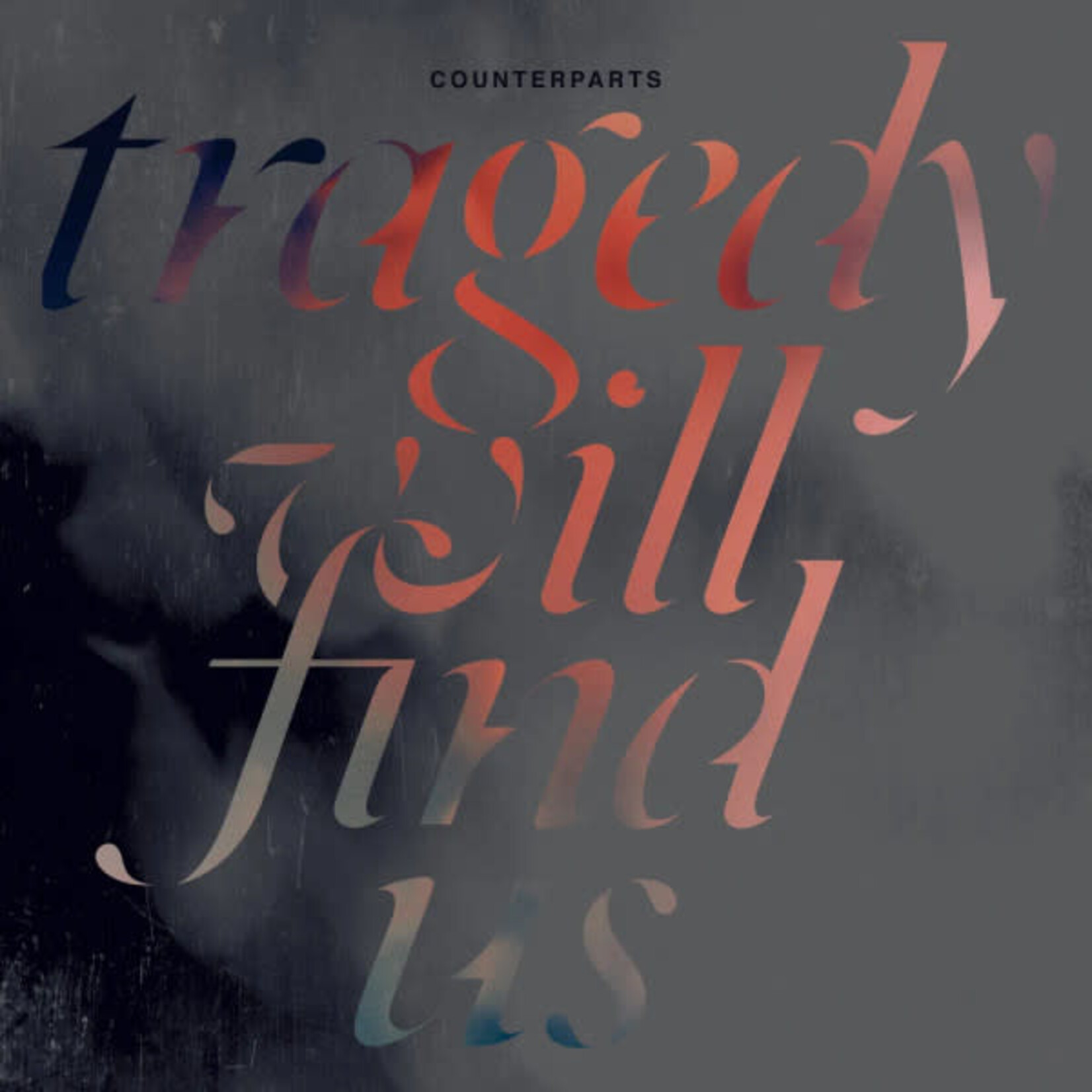 Counterparts: Tragedy will Find Us (Coke Bottle Green Vinyl) [DINE ALONE]