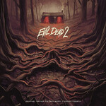 Joseph LoDuca - Evil Dead 2 (Original Motion Picture Music) (2017, USA, Sealed)