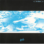 Gob: Self-Titled (Tangerine Vinyl) [DINE ALONE]
