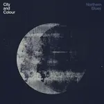 City and Colour: Northern Blues (12", Bone Vinyl) [DINE ALONE]