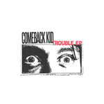 Comeback Kid: Trouble (12"EP, Clear w/ Ruby Black Ice & White Splatter Vinyl) [NEW DAMAGE RECORDS]
