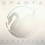 Sparta: Porcelain (2LP, Iridescent Vinyl) [DINE ALONE]