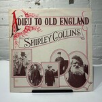Collins, Shirley: Adieu To Old England (1974, UK, VG) [TOPIC]