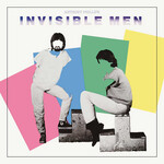 Phillips, Anthony (Genesis): Invisible Men [VINTAGE]