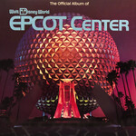 V/A: The Official Album Of Walt Disney World Epcot Center (1983, USA, In Shrink, EX) [DISNEYLAND]