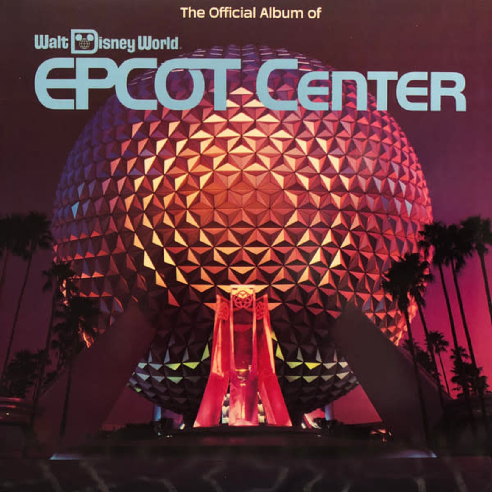 V/A: The Official Album Of Walt Disney World Epcot Center (1983, USA, In Shrink, EX) [DISNEYLAND]